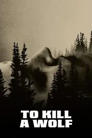 To Kill a Wolf