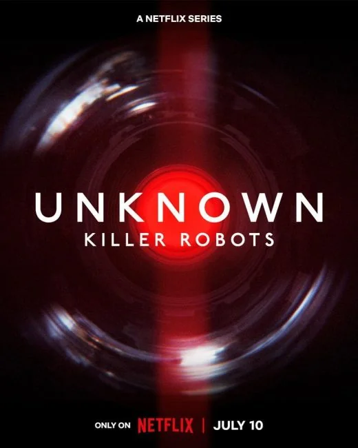 Unknown: Killer Robots