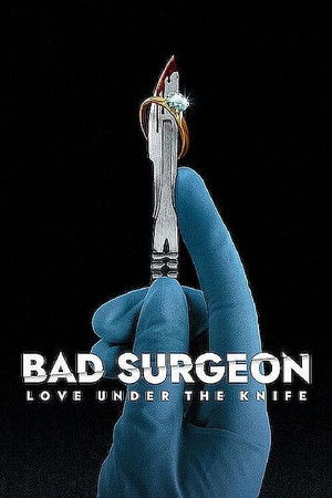 Bad Surgeon: Love Under the Knife الموسم 1