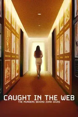 Caught in the Web: The Murders Behind Zona Divas الموسم 1
