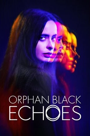 Orphan Black: Echoes